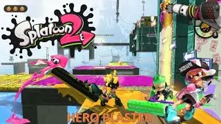 Splatoon 2 - Paradise Lanes 'Get the Ball Rolling' with Hero Blaster