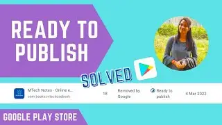Ready to Publish - How to solve ready to publish on play Store 2025
