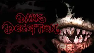 Dark Deception - Darkness Calls