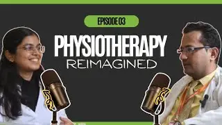 Redefining Healing: A Physio Power Talk with Dr. Manoj Agnihotri 🩺