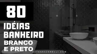 Banheiro Preto e Branco Decoração: 80 ideias incríveis