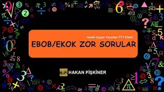 EBOB EKOK  ZOR SORULAR  (SADIK UYGUN TYT)