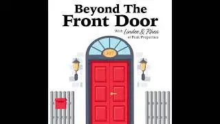 Beyond the Front Door Podcast Introductory Episode