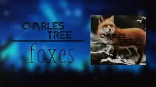 Charles Tree - Foxes (Original Mix)
