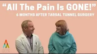 Have You Tried Nerve Surgery For Your Tarsal Tunnel? | Mary Joe's Surgery Success Story