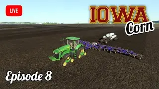🔴 Iowa Corn - Flint Hills - LIVE - Episode 8 - Farming Simulator 19