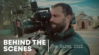 THE TOURIST: making of - Behind the scenes.