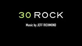 30 Rock Theme Long Play Version, Original Score by Jeff Richmond