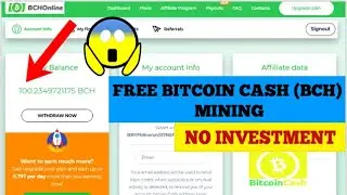 Earn Free Bitcoin Cash( BCH ) Mining 100% Legit 2018