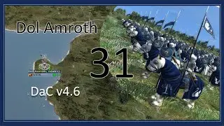 #31 For Victory | Principality of Dol Amroth | Divide & Conquer V4.6 Third Age Total War