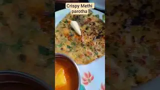 Crispy Methi parotha#short#viral#methi parotha #recipe