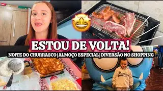 ESTOU DE VOLTA!!! 🤩 NOITE DO CHURRASCO, ALMOÇO ESPECIAL PARA O MEU PAI E MAIS… #vlog