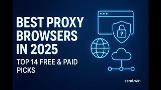 Your Browser Superpower  Best Proxy Browsers 2025