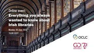 Everything you always wanted to know about Irish Libraries