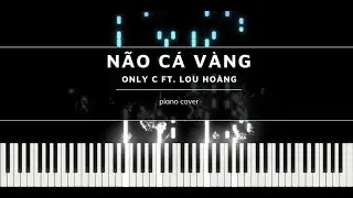 N&atilde;o C&aacute; V&agrave;ng |  Piano | Only C Ft Lou Hoang