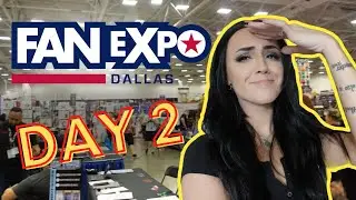 Dallas Fan Expo Vlog (part 2!))