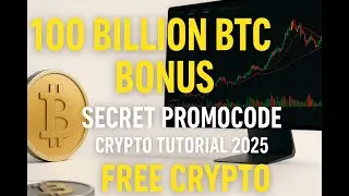 100 BILLION BTC BONUS &ndash; PROMOCODE TUTORIAL 2025