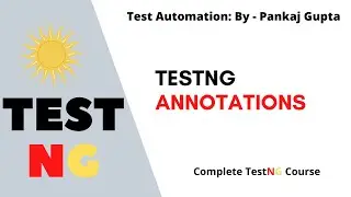 6 What is TestNg Annotations ? TestNg Basic Annotations ?