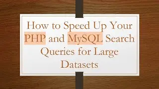 How to Speed Up Your PHP and MySQL Search Queries for Large Datasets