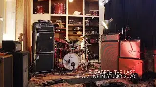 Elizabeth the last - H.G.  [Live Session]