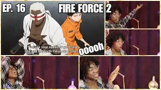 TEAMWORK? | FIRE FORCE Season 2 Episode 16 Reaction | Lalafluffbunny