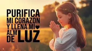Transformadora Oración Matutina: Responde y Purifica Mi Corazón de Todo lo que No es Sagrado