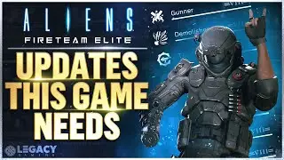 Aliens Fireteam Elite - DLC, Updates, And New Ideas That Could Transform The Game