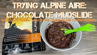 Trying Alpine Aire Chocolate Mudslide : Chocolate Pudding with Cookie Crumbles and Toffee Peanuts