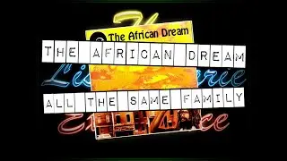 The African Dream - All The Same Family  (OLD SCHOOL HOUSE / CLUB CLASSICS)