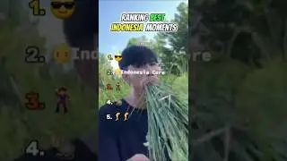 Ranking Best Indonesia Moments🇮🇩