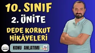 10. SINIF TÜRK DİLİ VE EDEBİYATI / 2. ÜNİTE / DEDE KORKUT HİKAYELERİ