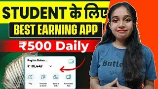 Best  Earning App Today | Paytm Earning App Without Investment | Money Earning App 2024 | Best App