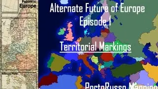 Alternate Future of Europe- Territorial Markings