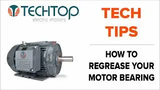 TECHTOP TECH TIPS: Bearing Regrease