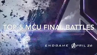 Top 5 MCU Final Battles