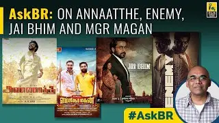 AskBR On Diwali Releases 2021 | Baradwaj Rangan | Jai Bhim | Enemy | Annaatthe | MGR Magan