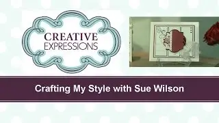 Craft Dies by Sue Wilson -- Tutorial Video -  Split Label Card for Creative Expressions