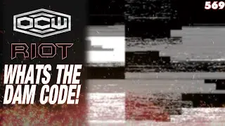 WHATS THE DAMN - OCWFED Riot 569