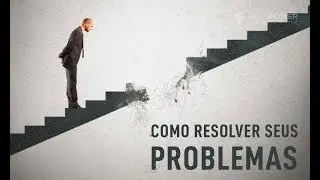 Como Superar Problemas Na Sua Vida? | Academia Cerebral por André Buric