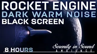 Warm Rocket Engine Noise 8hrs | Black Screen | Deep Sleep, dream.