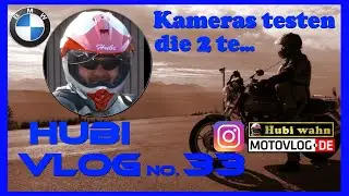HubiVlog#33 Kameras testen die Zweite