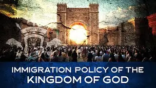 The Immigration Policy of the Kingdom of God : From Minneapolis Chaos to Eternal Zion