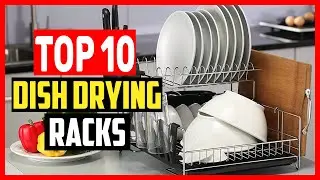 ✅Top 10 Best Dish Drying Racks of 2025