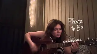 place to be - nick drake (cover)
