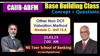 ABFM Unit -15.5 Other Non DCF  Valuation Method - by Vinayak sir #ilb365 | 20th  March 25 at 7.00 AM