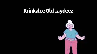Krinklee Old Laydeez Instrumental Version (Karaoke Sing Along)