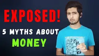 Top 5 Myths about Money: They lied to us!