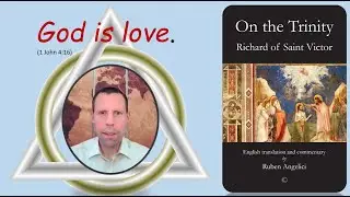 Richard of St Victor on the Trinity