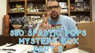 $80 Spastic Pops Mystery Box Unboxing Part 2
