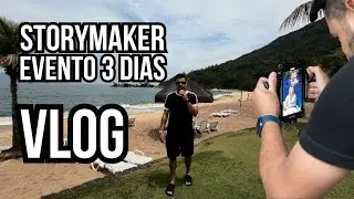 Storymaker - Evento de 3 Dias no RJ VLOG